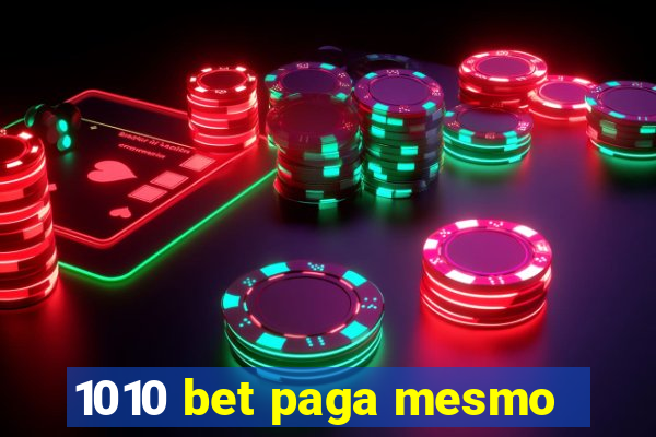 1010 bet paga mesmo
